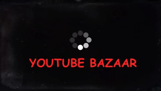 Watch YouTube Bazaar Trailer