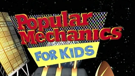 Popular Mechanics for Kids