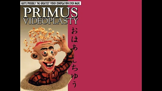 Primus - Videoplasty