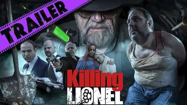 Watch Killing Lionel Trailer