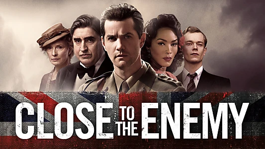Watch Close to the Enemy Trailer