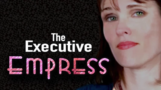 Watch The Executive Empress Trailer