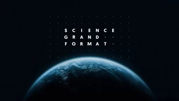 Watch Science grand format Trailer