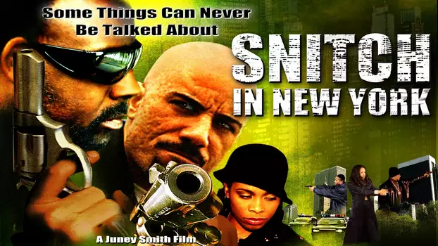 Watch Snitch in New York Trailer