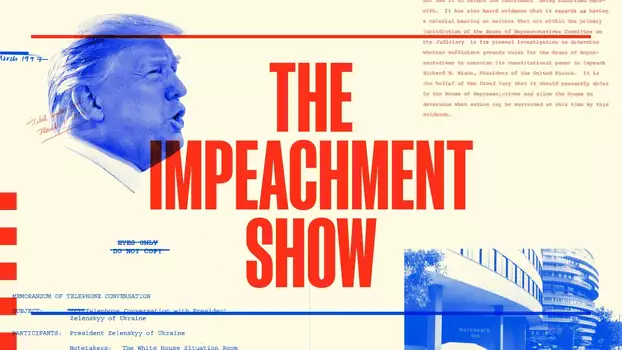 Watch The Impeachment Show Trailer