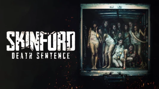 Watch Skinford: Death Sentence Trailer