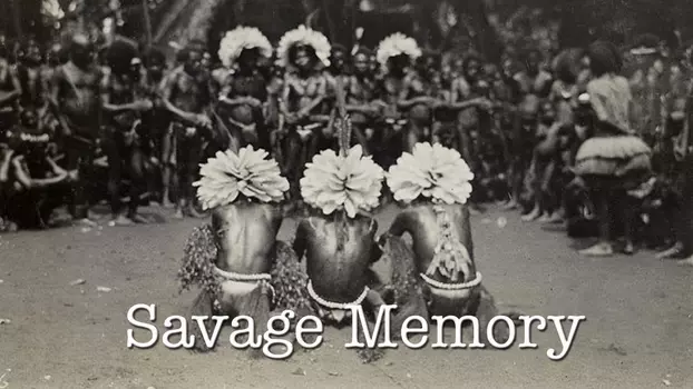 Watch Savage Memory Trailer