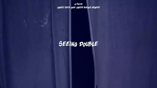 Watch Seeing Double Trailer