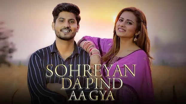 Watch Sohreyan Da Pind Aa Gaya Trailer