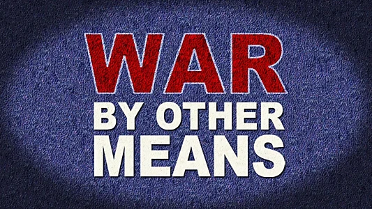 War By Other Means