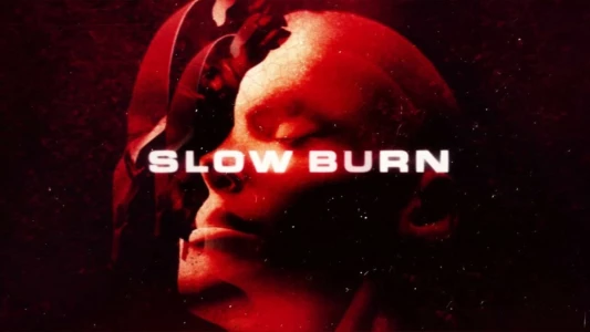 Watch Slow Burn Trailer