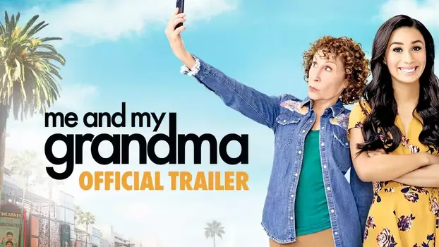 Watch Me and My Grandma Trailer
