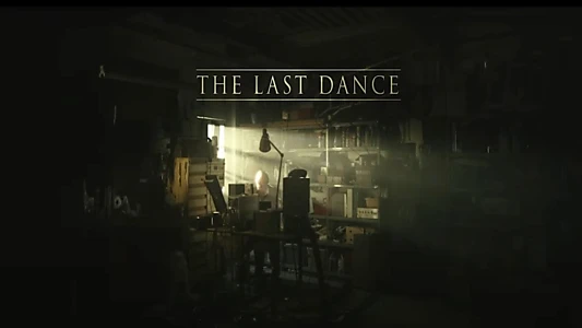 Watch The Last Dance Trailer