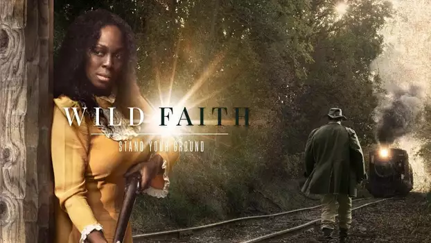 Watch Wild Faith Trailer