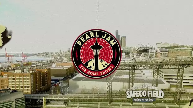 Watch Pearl Jam: Safeco Field 2018 - Night 1 - The Home Shows [Nugs] Trailer
