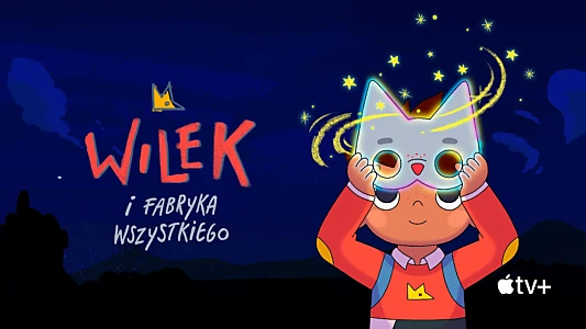 Wolfboy and the Everything Factory