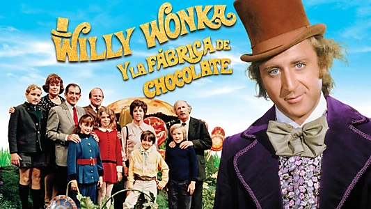 Willy Wonka & the Chocolate Factory