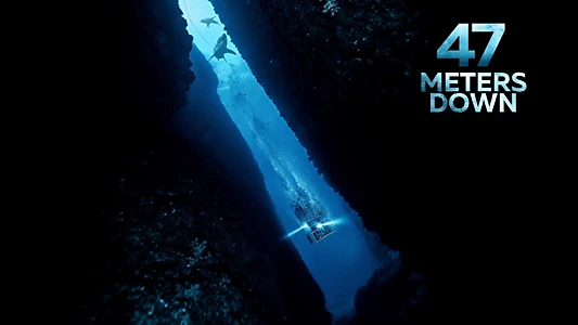 47 Meters Down