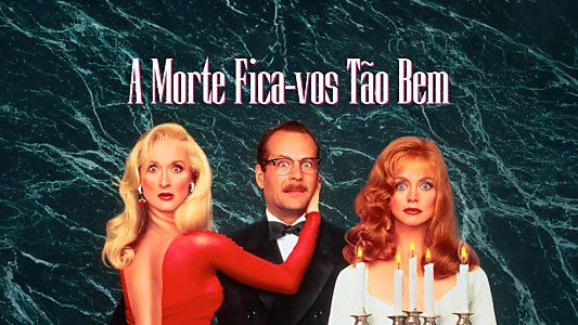 Death Becomes Her