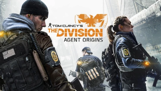 Watch Tom Clancy's The Division: Agent Origins Trailer