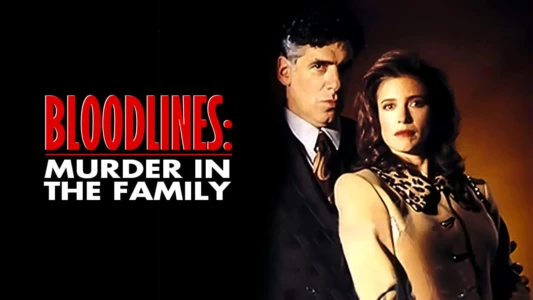 Bloodlines: Murder in the Family