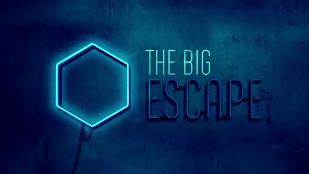 The Big Escape