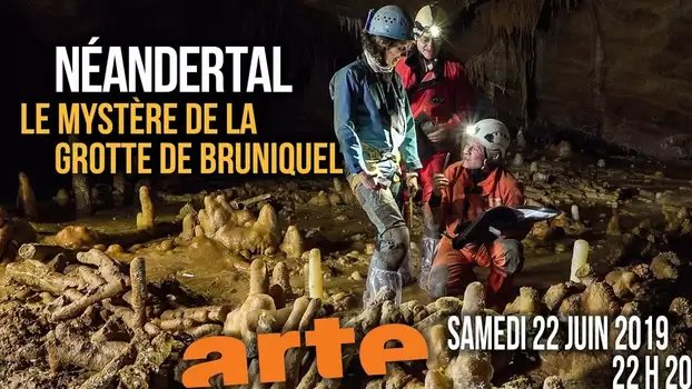 Neanderthal: The Mystery of the Bruniquel Cave
