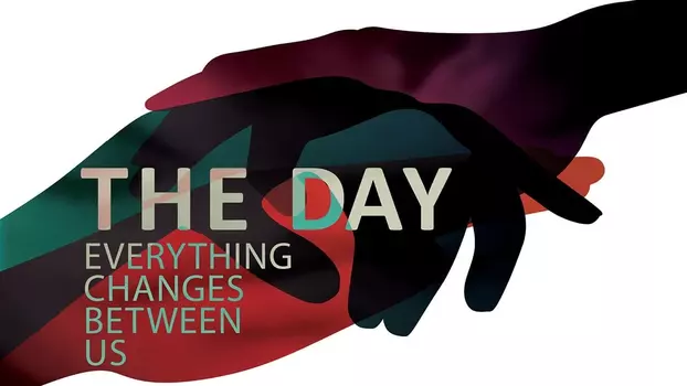 Watch The Day Everything Changes Between Us Trailer