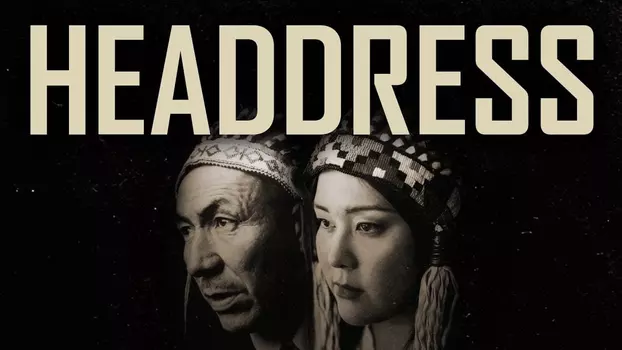 Watch Headdress Trailer