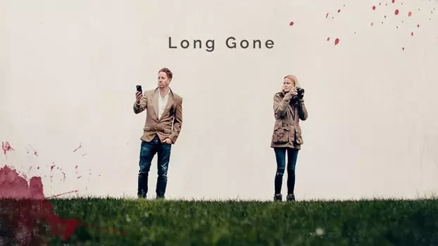 Watch Long Gone Trailer