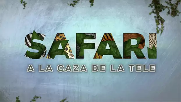 Safari: A la caza de la tele