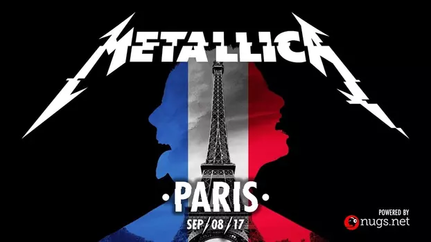 Metallica: Live in Paris, France - Sept 8, 2017