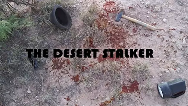 The Desert Stalker