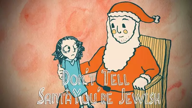 Don't Tell Santa You're Jewish!