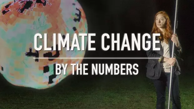 Climate Change By The Numbers