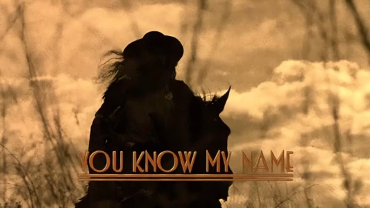 Watch You Know My Name Trailer