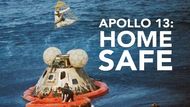 Watch Apollo 13: Home Safe Trailer