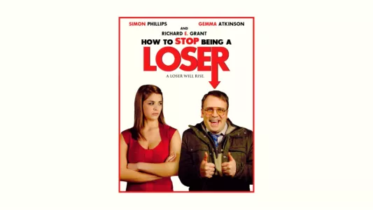 Watch How to Stop Being a Loser Trailer