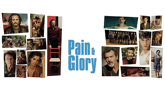 Pain and Glory