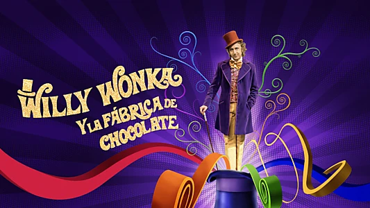 Willy Wonka & the Chocolate Factory