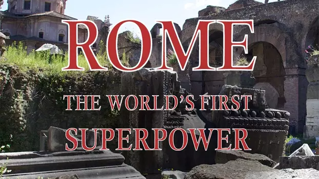 Watch Rome: The World's First Superpower Trailer