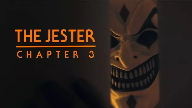 Watch The Jester: Chapter 3 Trailer