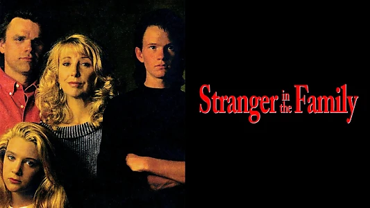 Watch Stranger in the Family Trailer