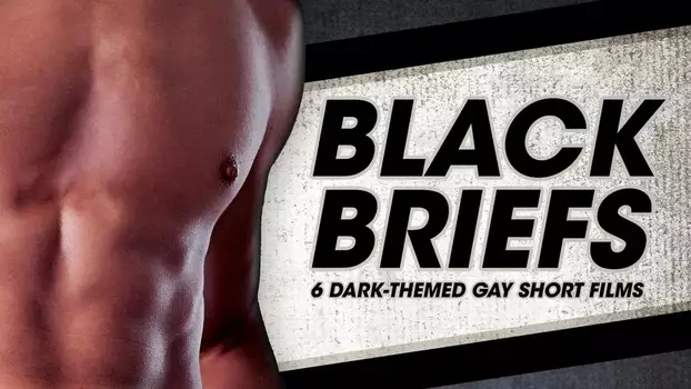Watch Black Briefs Trailer