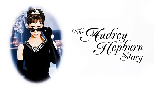 Watch The Audrey Hepburn Story Trailer