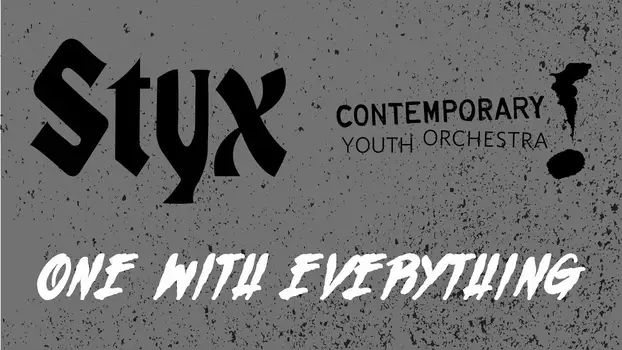 Styx and the Contemporary Youth Orchestra of Cleveland - One with Everything