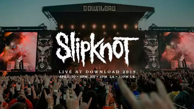 Watch Slipknot - Live at Download Trailer