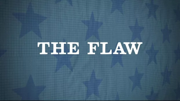 Watch The Flaw Trailer