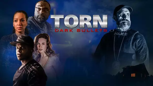 Watch Torn: Dark Bullets Trailer