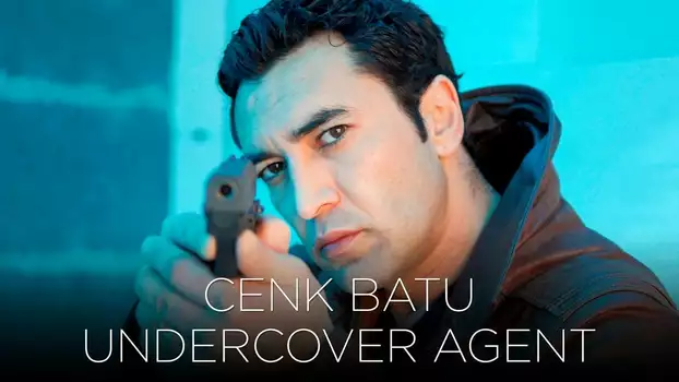 Cenk Batu (Undercover Agent)